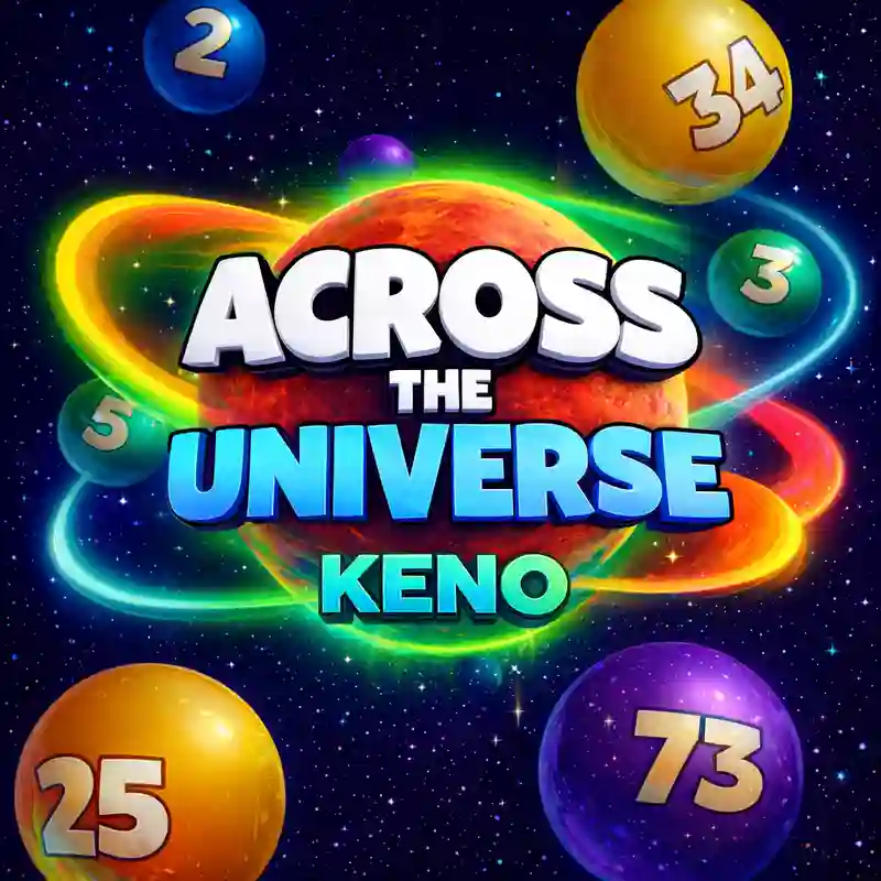 Across the Universe Keno sa wagi app